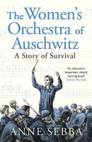 Okładka książki The Women’s Orchestra of Auschwitz. A Story of Survival wer. angielska