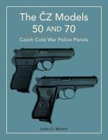 The ČZ Models 50 and 70. Autor: James D. Brown. SmakLiter.pl Okładka książki The ČZ Models 50 and 70