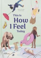 Okładka książki This Is How I Feel Today