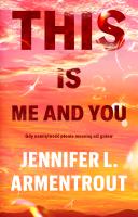 This is me and you. Autor: Armentrout Jennifer L.. SmakLiter.pl Okładka książki This is me and you