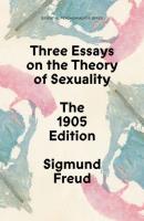 Okładka książki Three Essays on the Theory of Sexuality: The 1905 Edition