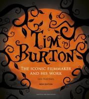 Tim Burton. The Iconic Filmmaker and His Work wer. angielska. Autor: Nathan Ian. SmakLiter.pl Okładka książki Tim Burton. The Iconic Filmmaker and His Work wer. angielska