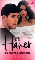 To skomplikowane. Autor: K.N. Haner. SmakLiter.pl Okładka książki To skomplikowane
