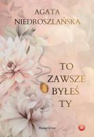 Okładka książki To zawsze byłeś Ty
