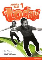 Today! 1 Activity Book (edycja dla szkół językowych). Autor: Wakeman Kate, Abbs Brian, Freebairn Ingrid. SmakLiter.pl Okładka książki Today! 1 Activity Book (edycja dla szkół językowych)