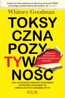 Toksyczna pozytywność. Autor: Whitney Goodman, Agnieszka Kalus. SmakLiter.pl Okładka książki Toksyczna pozytywność