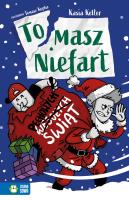 Okładka książki Tomasz Niefart. Pechowych Świąt