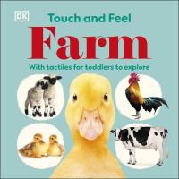 Touch and Feel Farm. Wydawca: Dorling Kindersley. SmakLiter.pl Opakowanie Touch and Feel Farm