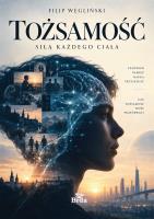 Okładka książki Tożsamość siłą każdego ciała