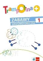 Okładka książki Trampolina+ Zabawy grafomotoryczne 1 w.2
