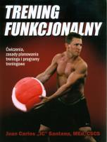 Trening funkcjonalny. Autor: Santana Juan Carlos. SmakLiter.pl Okładka książki Trening funkcjonalny