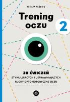 Trening oczu 2. Autor: Paździo Renata. SmakLiter.pl Okładka książki Trening oczu 2