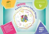 Trening prawej i lewej półkuli mózgu KP cz.2. Autor: Bala Agnieszka. SmakLiter.pl Okładka książki Trening prawej i lewej półkuli mózgu KP cz.2