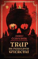 Trup Na Piekielnym Wierchu. Autor: Cervenak Juraj. SmakLiter.pl Okładka książki Trup Na Piekielnym Wierchu