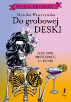 Okładka książki Trylogia funeralna Tom 3 Do grobowej deski - uszkodzone