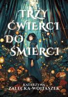 Okładka książki Trzy ćwierci do śmierci