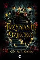 Trzynaste dziecko. Autor: Craig Erin A.. SmakLiter.pl Okładka książki Trzynaste dziecko