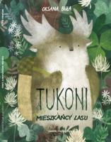 Okładka książki Tukoni mieszkańcy lasu