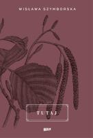 Tutaj. Autor: Wisława Szymborska. SmakLiter.pl Okładka książki Tutaj