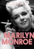 Twarze Marilyn Monroe - uszkodzone. Autor: Sarah Churchwell. SmakLiter.pl Okładka książki Twarze Marilyn Monroe - uszkodzone