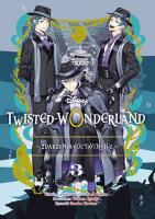 Okładka książki Twisted-Wonderland. Zdarzenia w Octavinelle. Tom 3