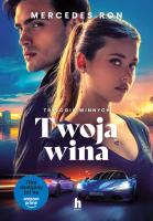 Twoja wina. Trylogia Winnych. Tom 2 (okładka filmowa) - uszkodzone. Autor: Ron Mercedes. SmakLiter.pl Okładka książki Twoja wina. Trylogia Winnych. Tom 2 (okładka filmowa) - uszkodzone