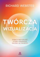 Okładka książki Twórcza wizualizacja. Jak przyciągnąć to, czego pragniesz