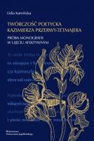 Twórczość poetycka Kazimierza Przerwy-Tetmajera. Autor: Lidia Kamińska. SmakLiter.pl Okładka książki Twórczość poetycka Kazimierza Przerwy-Tetmajera