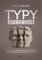 Okładka książki Typy osobowości. Jak rozwijać kompetencje osobiste i lepiej porozumiewać się z ludźmi