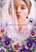 Okładka książki Tysiąc złych decyzji. Duże Litery
