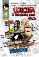 Ucieczka z nieludzkiej ziemi 1940 r Łamigłówki. Autor: Ronek Hubert. SmakLiter.pl Okładka książki Ucieczka z nieludzkiej ziemi 1940 r Łamigłówki