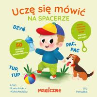 Uczę się mówić. Na spacerze. Autor: Petrycka Urszula. SmakLiter.pl Okładka książki Uczę się mówić. Na spacerze