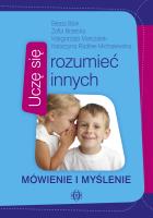 Uczę się rozumieć innych. Mówienie i myślenie. Autor:   Praca zbiorowa. SmakLiter.pl Okładka książki Uczę się rozumieć innych. Mówienie i myślenie