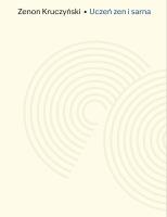 Uczeń zen i sarna. Zapiski z Drogi. Autor: Zenon Kruczyński. SmakLiter.pl Okładka książki Uczeń zen i sarna. Zapiski z Drogi