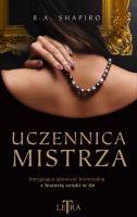 Uczennica mistrza. Autor: Barbara A. Shapiro. SmakLiter.pl Okładka książki Uczennica mistrza