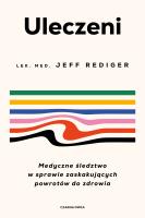 Uleczeni. Autor: Rediger Jeffrey. SmakLiter.pl Okładka książki Uleczeni