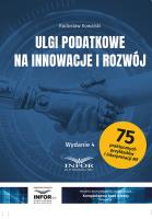 Ulgi podatkowe na innowacje i rozwój. Autor: Kowalski Radosław. SmakLiter.pl Okładka książki Ulgi podatkowe na innowacje i rozwój