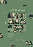 Ulice Bemowa. Autor: Wagner Marek. SmakLiter.pl Okładka książki Ulice Bemowa