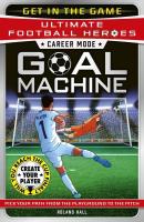 Okładka książki Ultimate Football Heroes – Goal Machine (Career Mode)