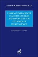 Okładka książki Umowa o zarządzanie statkiem morskim we...