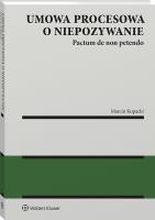 Okładka książki Umowa procesowa o niepozywanie (pactum de non petendo)