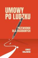 Okładka książki Umowy po ludzku, przewodnik dla zagubionych