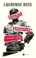 Umysł nazisty. 12 ostrzeżeń z historii. Autor: Rees Laurence. SmakLiter.pl Okładka książki Umysł nazisty. 12 ostrzeżeń z historii