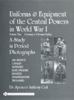 Uniforms & Equipment of the Central Powers in World War I. Autor: Spencer Anthony Coil. SmakLiter.pl Okładka książki Uniforms & Equipment of the Central Powers in World War I