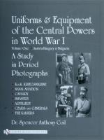 Uniforms & Equipment of the Central Powers in World War I. Autor: Spencer Anthony Coil. SmakLiter.pl Okładka książki Uniforms & Equipment of the Central Powers in World War I