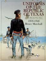 Uniforms of the Republic of Texas. Autor: Bruce Marshall. SmakLiter.pl Okładka książki Uniforms of the Republic of Texas
