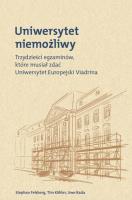 Uniwersytet niemożliwy. Autor: Stephan Felsberg, Tim Kohler, Rada Uwe. SmakLiter.pl Okładka książki Uniwersytet niemożliwy