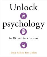 Unlock Psychology in 10 Concise Chapters wer. angielska. Autor: Emily Ralls, Collins Tom. SmakLiter.pl Okładka książki Unlock Psychology in 10 Concise Chapters wer. angielska