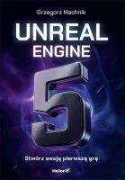 Okładka książki Unreal Engine 5. Stwórz swoją pierwszą grę