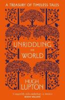 Okładka książki Unriddling the World: A Treasury of Timeless Tales